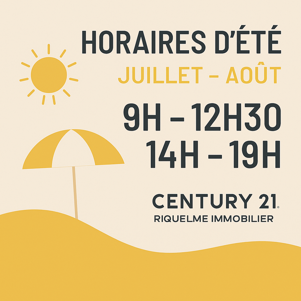 Horaires d’ouverture de l’agence Century 21, Rick IMMOBILIER de Montauban pour l’été 2025